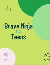 Brave Ninja for Teens Lesson Plans
